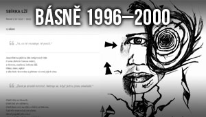 Básně Michal Cetkovský (1996 – 2000) Básně Michal Cetkovský (1996 – 2000)