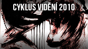 Cyklus vidění 2010 Cyklus vidění 2010